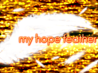 My hope feather - graphic