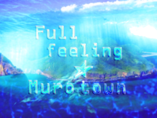Full feeling ☆ Muro town - graphic