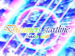 Dreamers startline (radio edit) - graphic