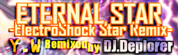 ETERNAL STAR -ElectroShock Star Remix-